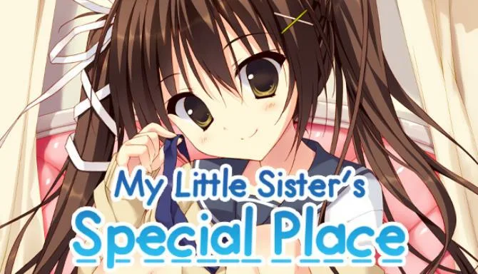 My Little Sister’s Special Place Free Download