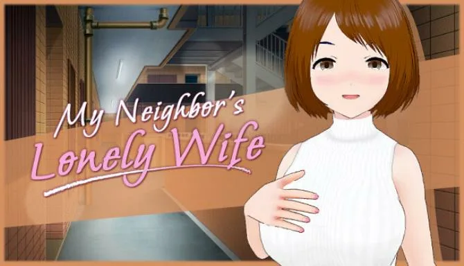 My Neighbor’s Lonely Wife Free Download