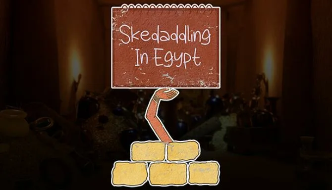 Skedaddling In Egypt-TENOKE Free Download