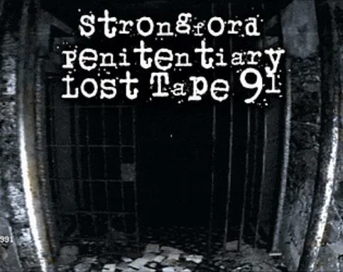 Strongford Penitentiary Lost Tape 91 Free Download