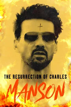 The Resurrection of Charles Manson Free Download