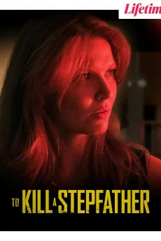 To Kill a Stepfather Free Download