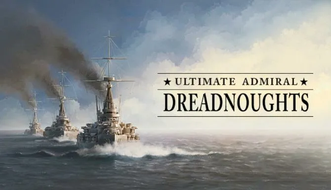 Ultimate Admiral Dreadnoughts Update v1 3 9 3-TENOKE Free Download