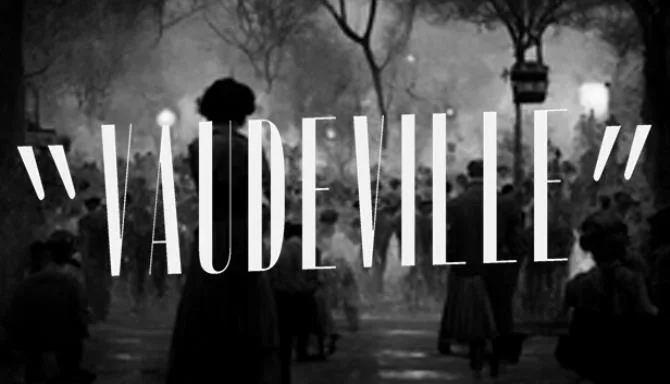 Vaudeville Free Download