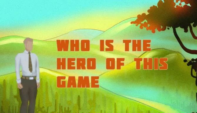 Who is the hero of this Game Free Download