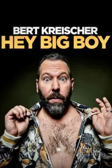 Bert Kreischer: Hey Big Boy Free Download