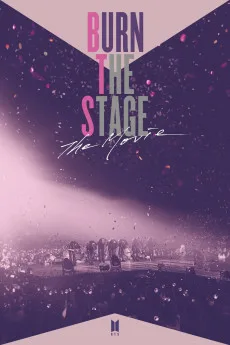 Burn the Stage: The Movie Free Download