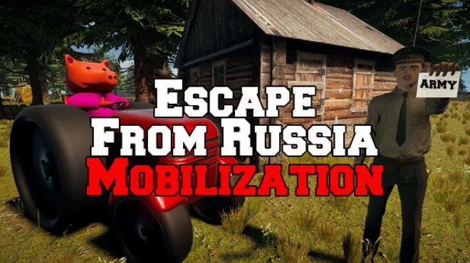 Escape From Russia Mobilization Update v20230808-TENOKE Free Download
