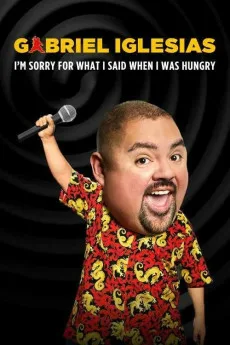 Gabriel Iglesias: I’m Sorry for What I Said When I Was Hungry Free Download