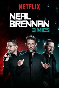 Neal Brennan: 3 Mics Free Download