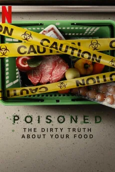 Poisoned: The Dirty Truth About Your Food Free Download