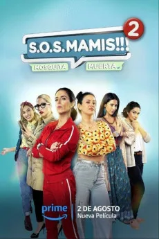 S.O.S Mamis 2: Mosquita Muerta Free Download