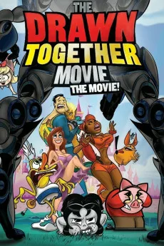 The Drawn Together Movie! Free Download