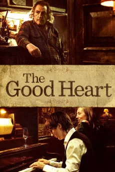 The Good Heart Free Download