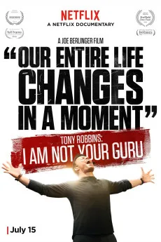 Tony Robbins: I Am Not Your Guru Free Download