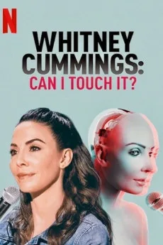Whitney Cummings: Can I Touch It? Free Download