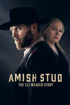 Amish Stud: The Eli Weaver Story Free Download