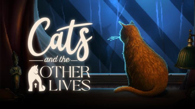 Cats and the Other Lives-TENOKE Free Download