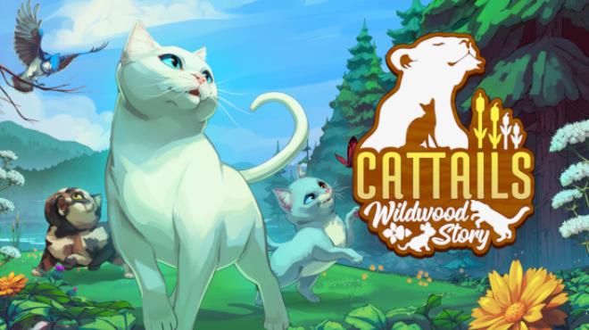 Cattails Wildwood Story Update v1 21-TENOKE Free Download