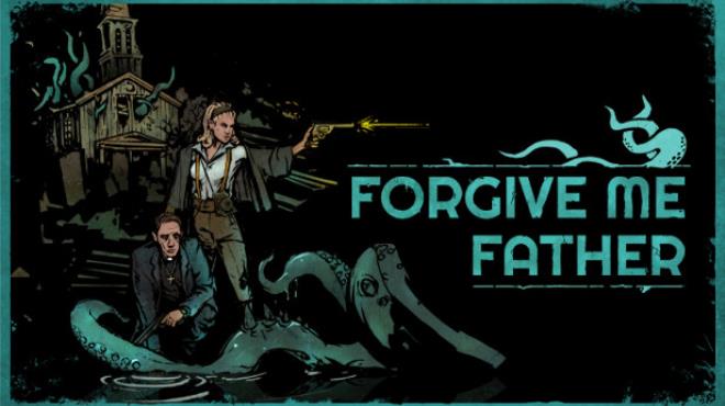 Forgive Me Father v1 4 4 60-DINOByTES Free Download