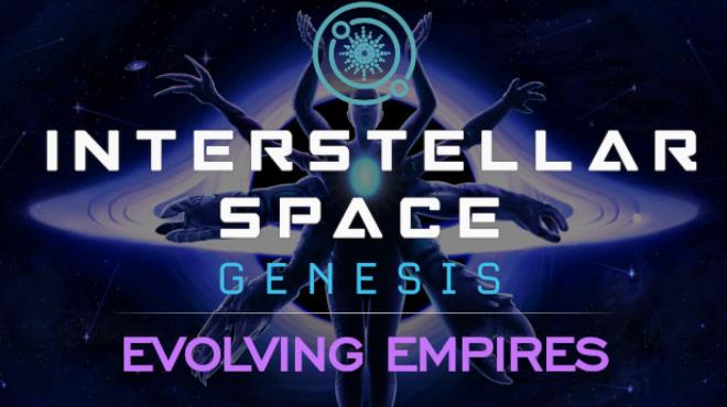 Interstellar Space Genesis Evolving Empires v1 6-Razor1911 Free Download
