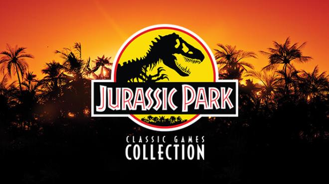 Jurassic Park Classic Games Collection-TENOKE Free Download