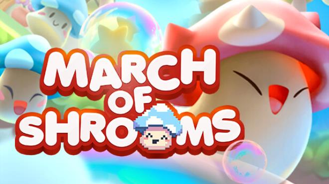 March of Shrooms Free Download