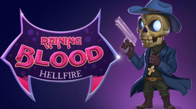 Raining Blood: Hellfire Free Download