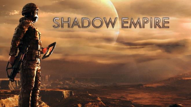 Shadow Empire Hazards and Hardships-SKIDROW Free Download