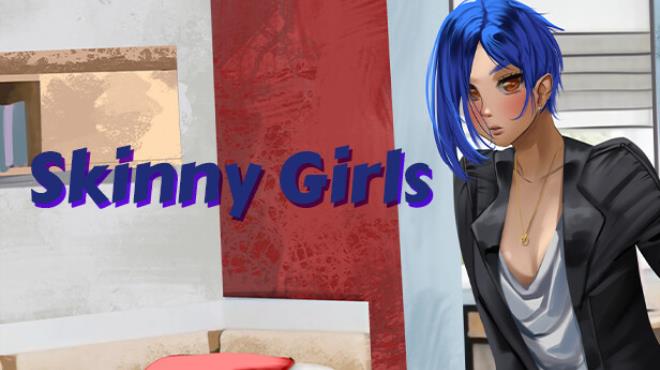 Skinny Girls Free Download