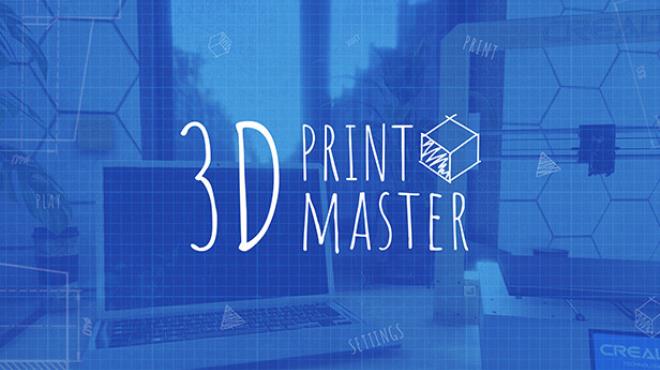 3D PrintMaster Simulator Printer-TENOKE Free Download