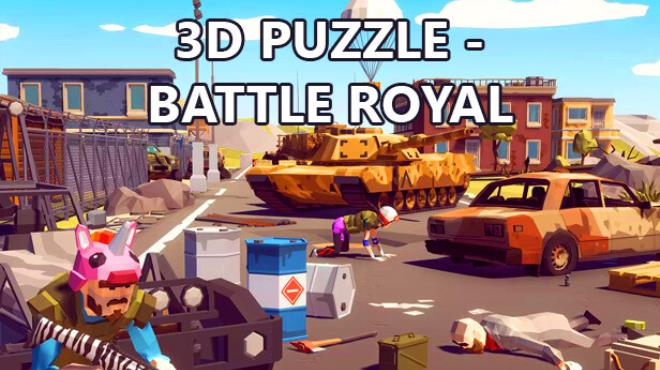 3D PUZZLE – Battle Royal Free Download