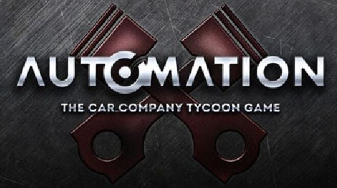 Automation - The Car Company Tycoon Game Free Download