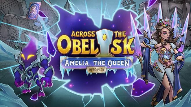 Across the Obelisk Amelia the Queen-TENOKE Free Download