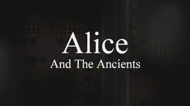 Alice and The Ancients Free Download