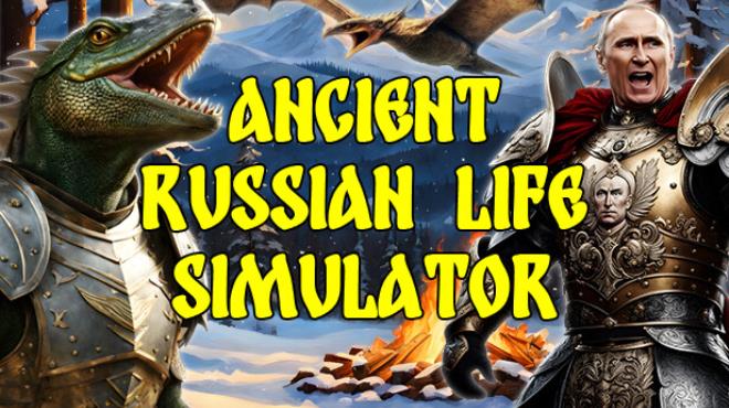 Ancient Russian Life Simulator-TENOKE Free Download