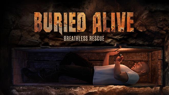 Buried Alive Breathless Rescue-TENOKE Free Download