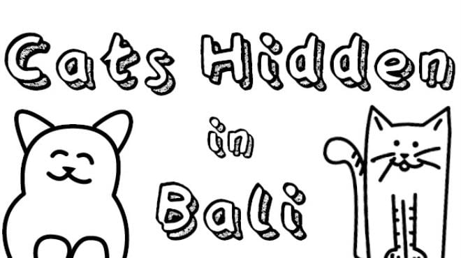 Cats Hidden in Bali-GOG Free Download