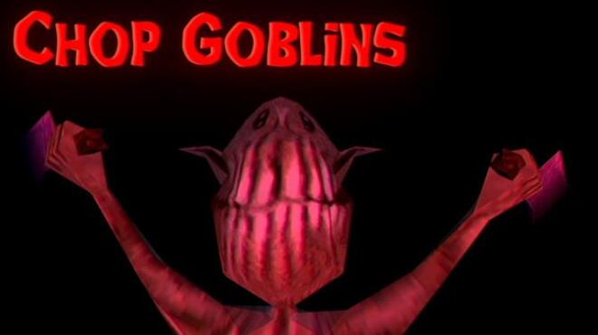 Chop Goblins v1 41a-TENOKE Free Download
