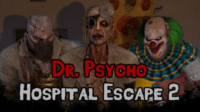 Dr Psycho Hospital Escape 2-TENOKE Free Download