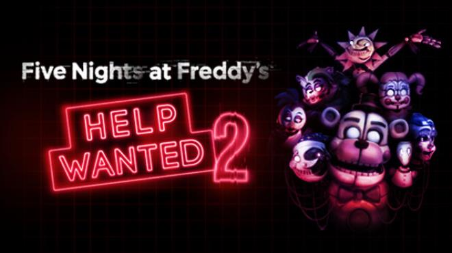 Five Nights at Freddy’s: Help Wanted 2 Free Download