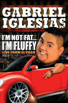 Gabriel Iglesias: I’m Not Fat… I’m Fluffy Free Download