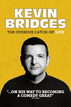 Kevin Bridges: The Overdue Catch-Up Free Download