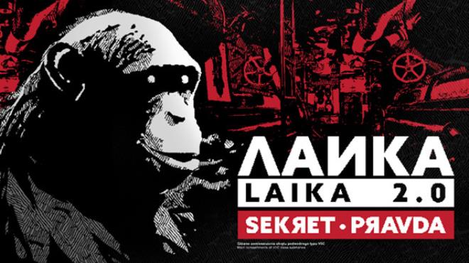 Laika 2.0 – Sekret Pravda Free Download