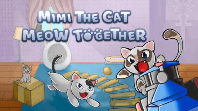 Mimi the Cat Meow Together-TENOKE Free Download