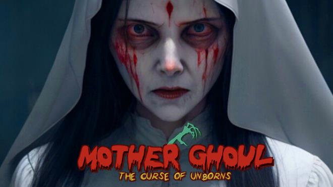 Mother Ghoul – The Curse of Unborns Free Download
