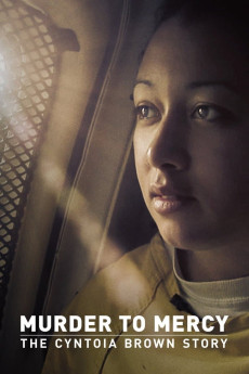 Murder to Mercy: The Cyntoia Brown Story Free Download