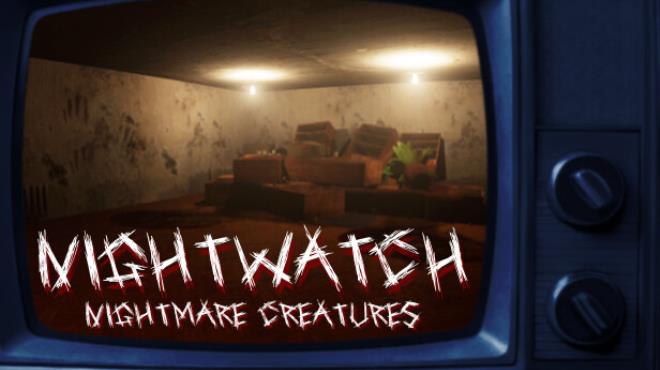 Nightwatch Nightmare Creatures-TENOKE Free Download