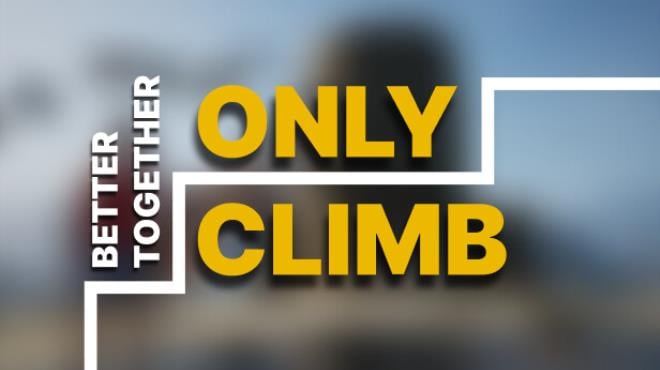 Only Climb Better Together Update v1 0 5 0-TENOKE Free Download