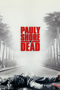 Pauly Shore Is Dead Free Download